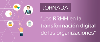 Jornada  “Los RRHH en la transformación digital de las organizaciones”