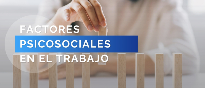 Factores psicosociales en el trabajo