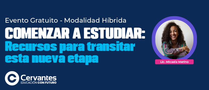 Comenzar a estudiar: Recursos para transitar esta nueva etapa